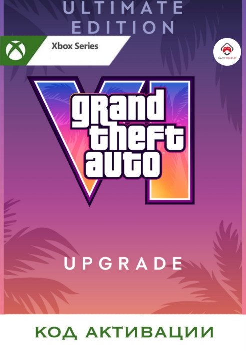 Дополнение Grand Theft Auto VI (GTA 6) Ultimate Upgrade Xbox Series X|S (Цифровая версия, регион учетной записи - США)